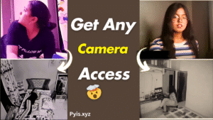 Get Any Camera Access Instantly